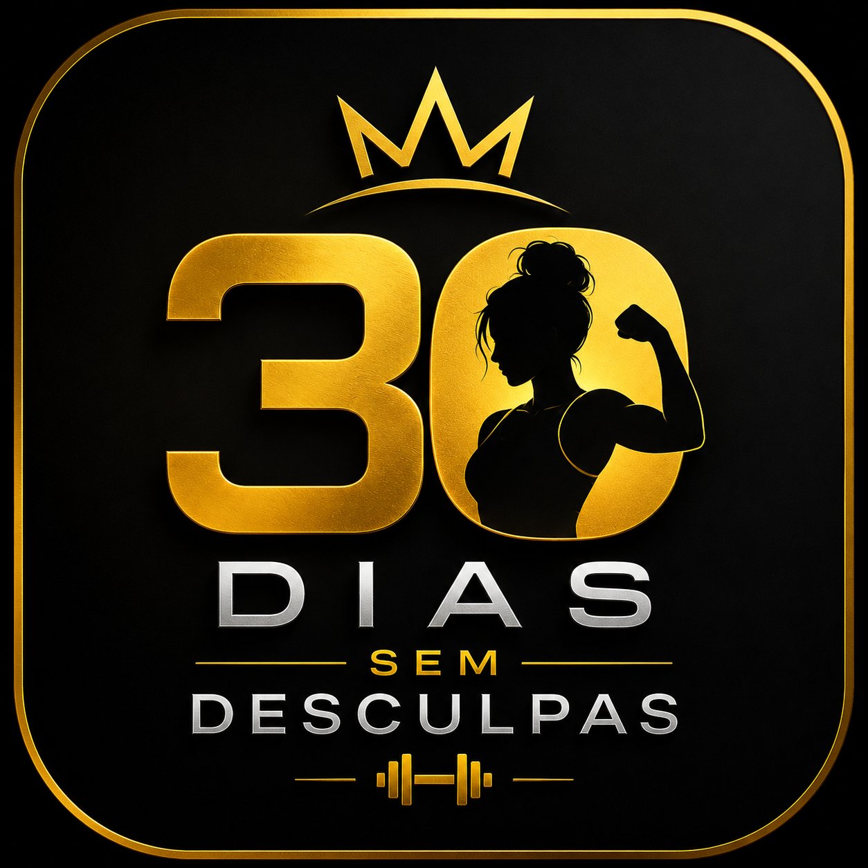 30 Dias Sem Desculpas
